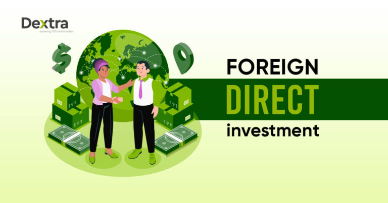 Foreign Direct Investment: Meaning, Types, and Advantages